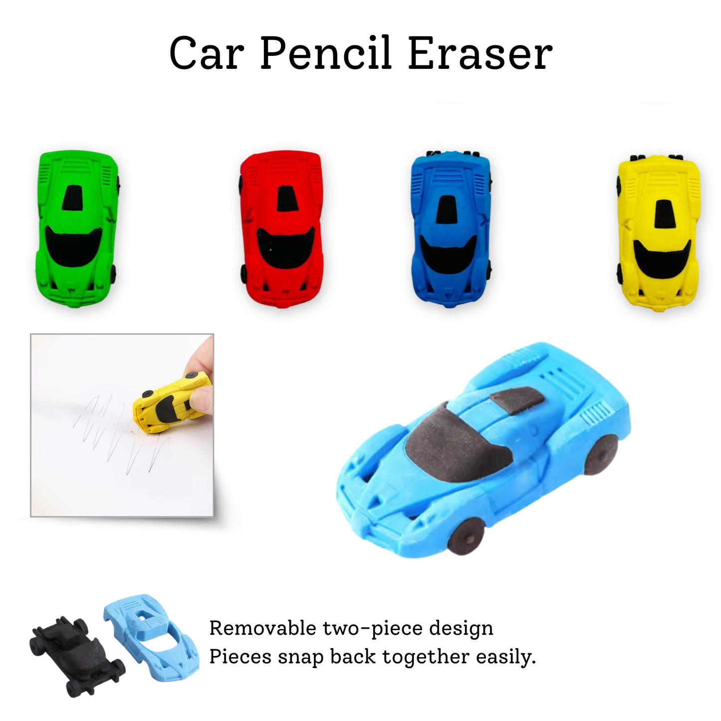 Car pencil eraser set shown on a white background, with four small toy cars in green, red, blue, and yellow at the top, a demonstration inset of a hand using a yellow car to erase writing on paper, a large blue car at lower right, and text noting the removable two-piece design.